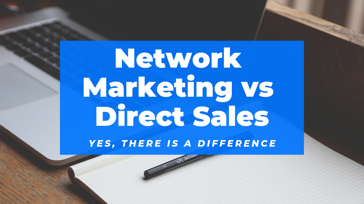 direct-sales-and-network-marketing-is-there-a-difference