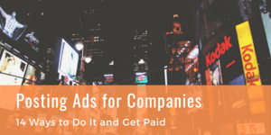 Make Money Posting Ads for Companies