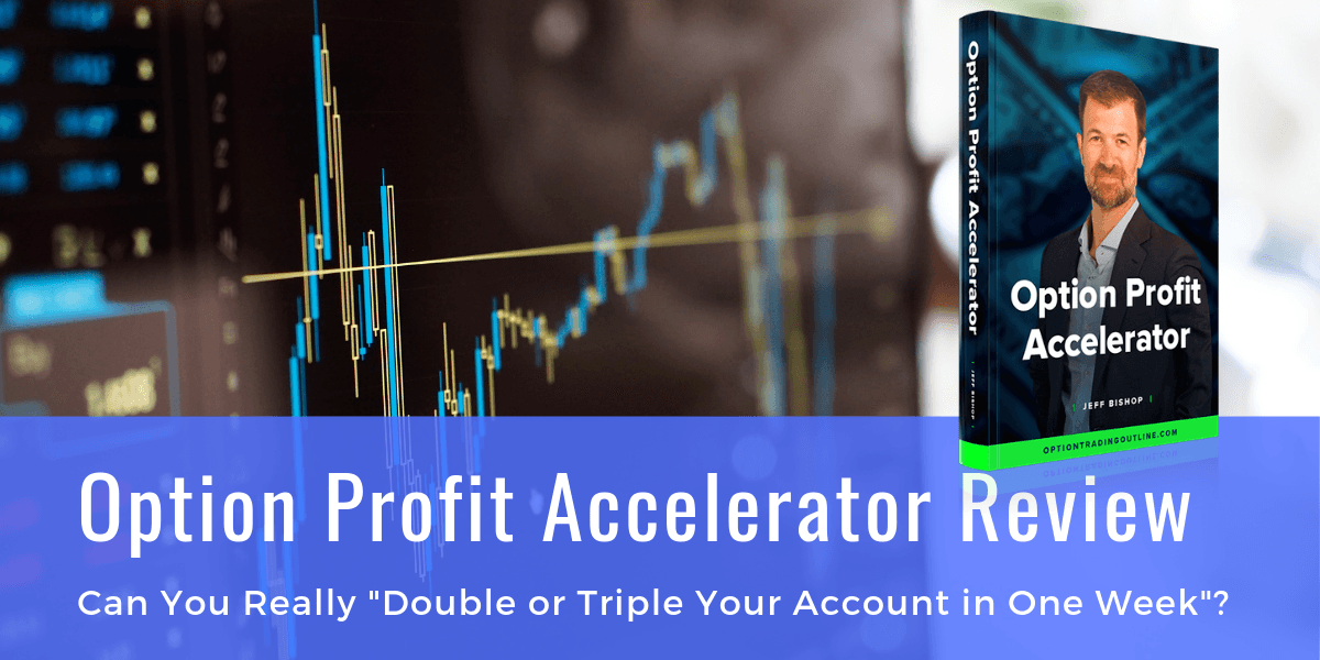 Option Profit Accelerator Review