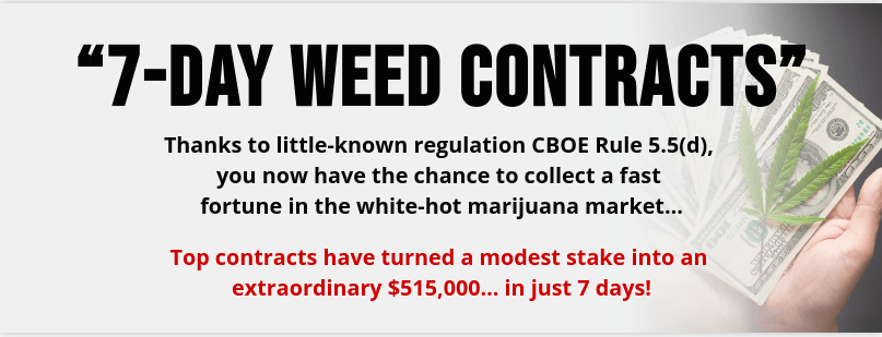 7-Day Weed Contracts