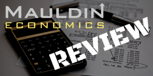 Mauldin Economics Review