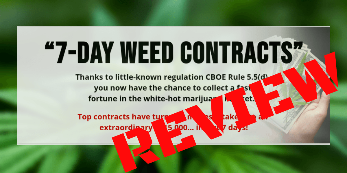 What are 7-Day Weed Contracts