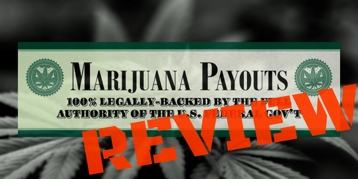 Marijuana Payouts Review